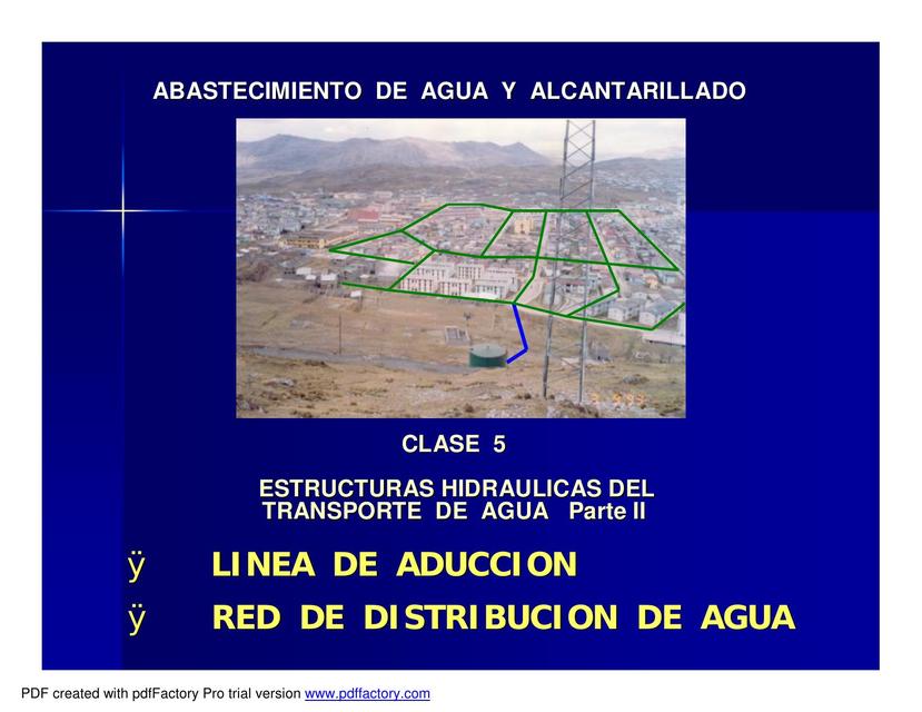 Clase 5 Aduccion Red Distrib Ingenieria Hidraulica Ingenieria Udocz