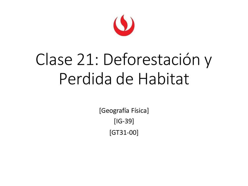 Deforestación y Perdida de Habitat