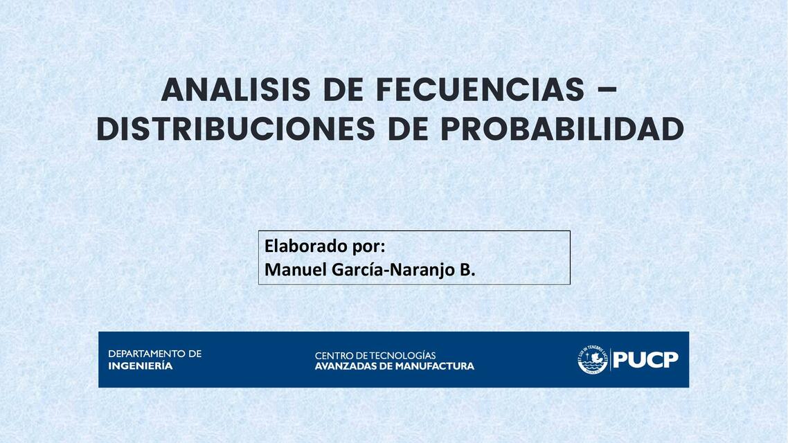 Análisis de frecuencias Distribuciones de probabilidad