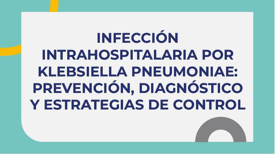 Infecciones intrahospitalarias Klesiella