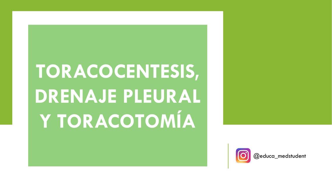 Toracocentesis, drenaje pleural y toracostomía 