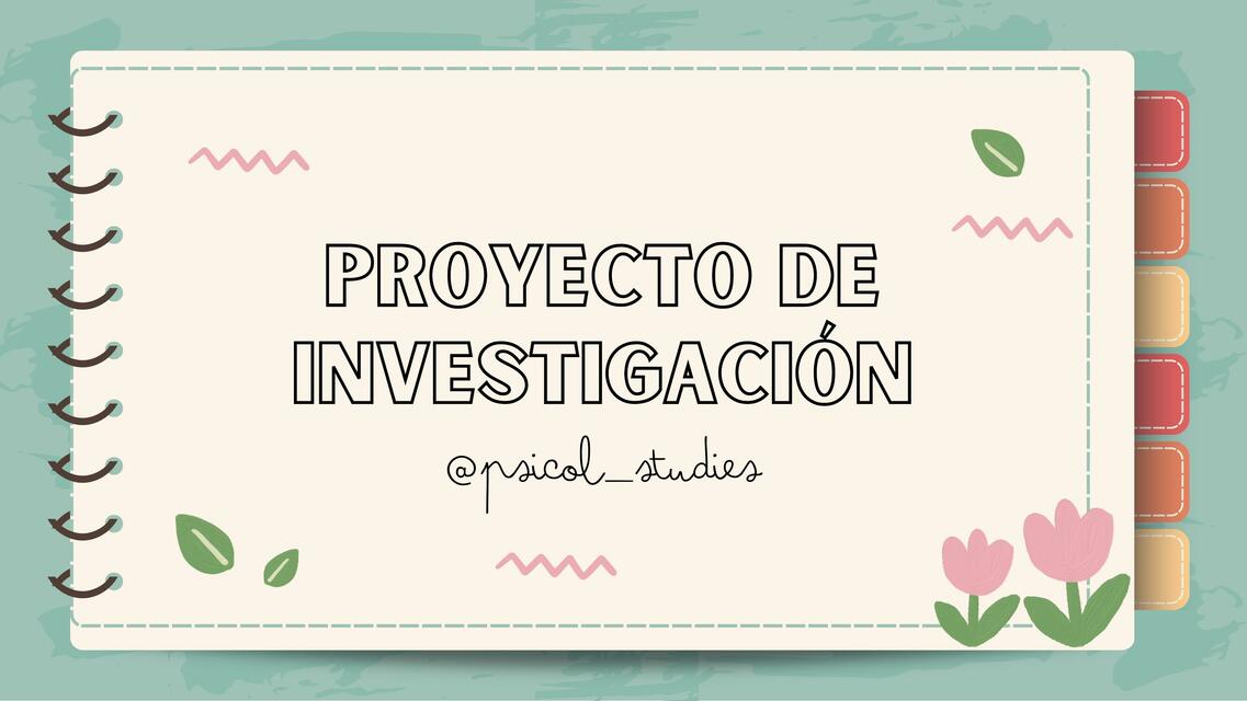 Proyecto de investigación (@psicol_studies)