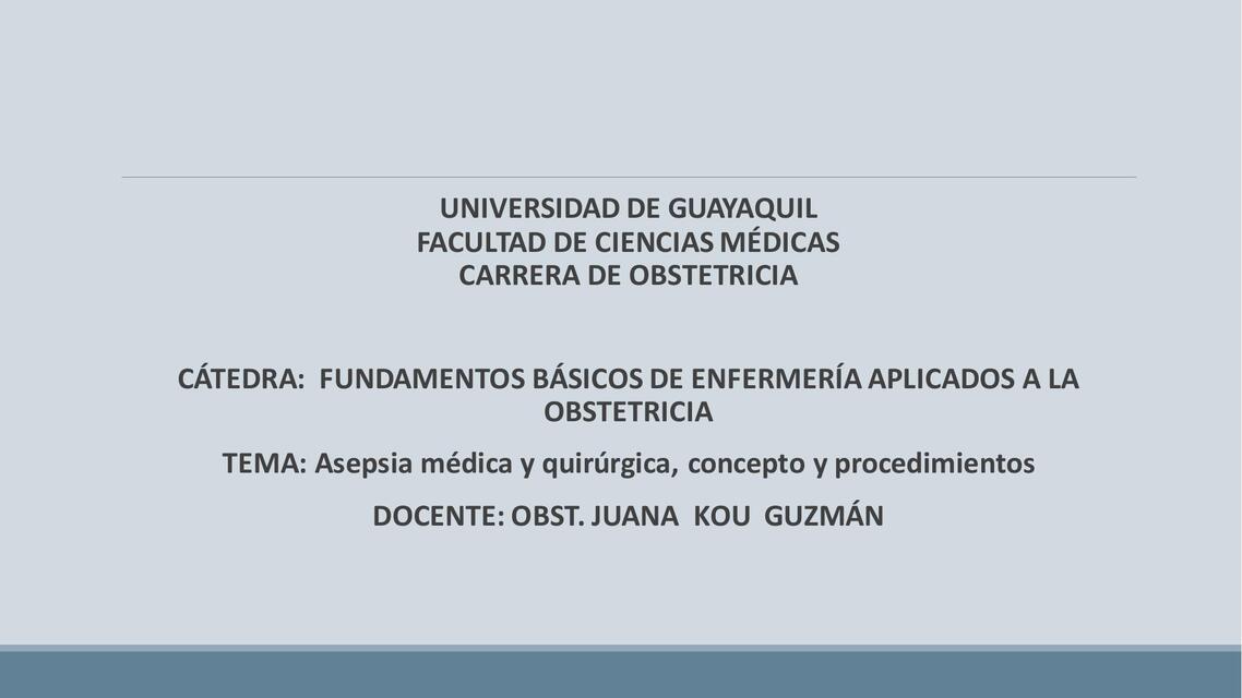  Asepsia médica y quirúrgica, concepto y procedimientos 