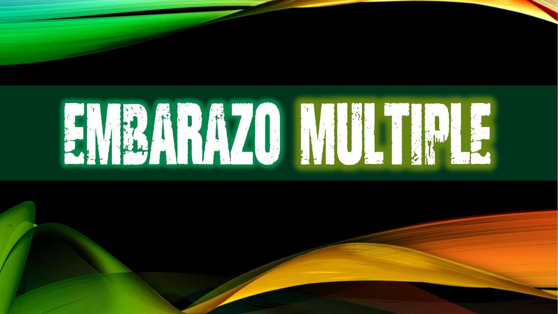 EMBARAZO MULTIPLE