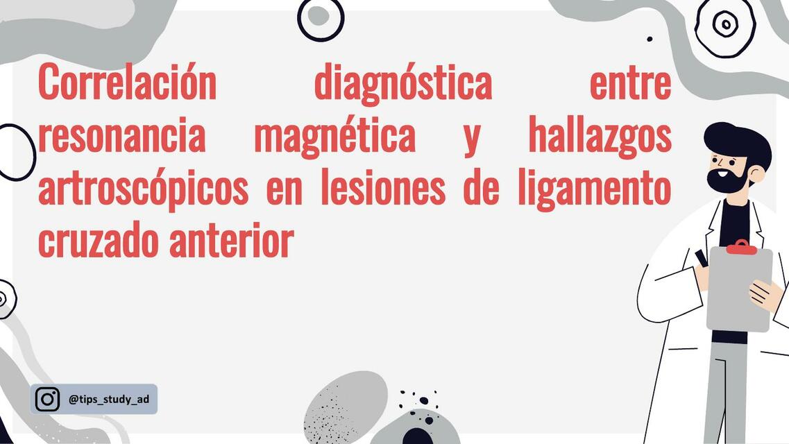 RESONANCIA MAGNÉTICA EN LESIONES DE LIGAMENTO CRUZADO