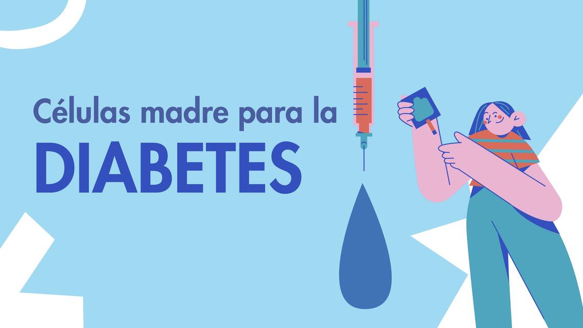 Celulas madre para la diabetes