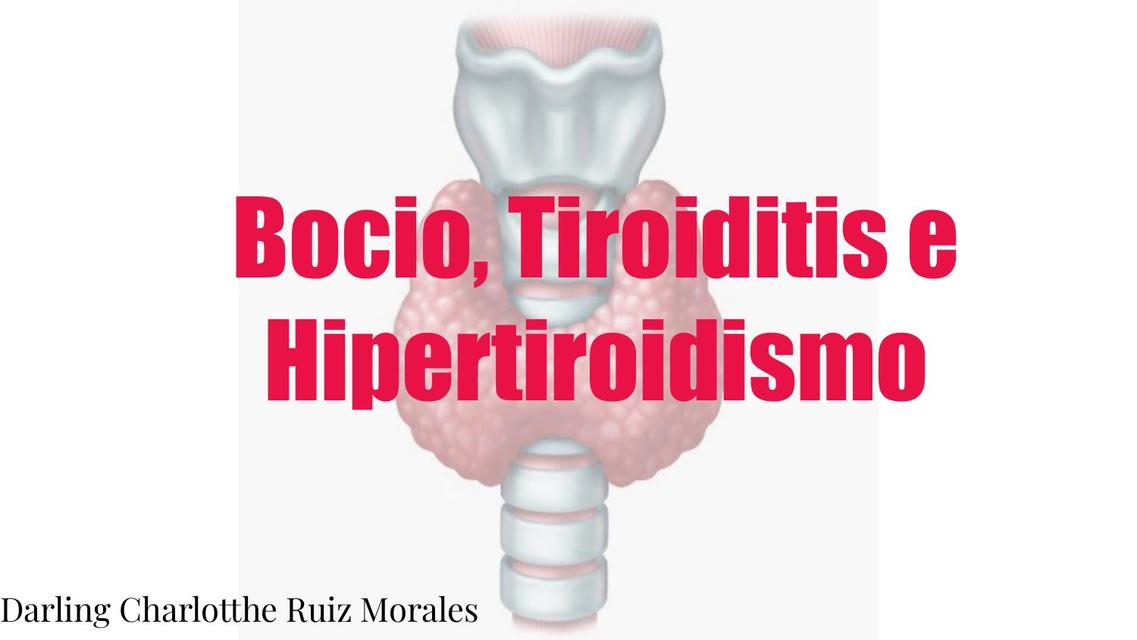 Bocio, Tiroiditis e Hipertiroidismo