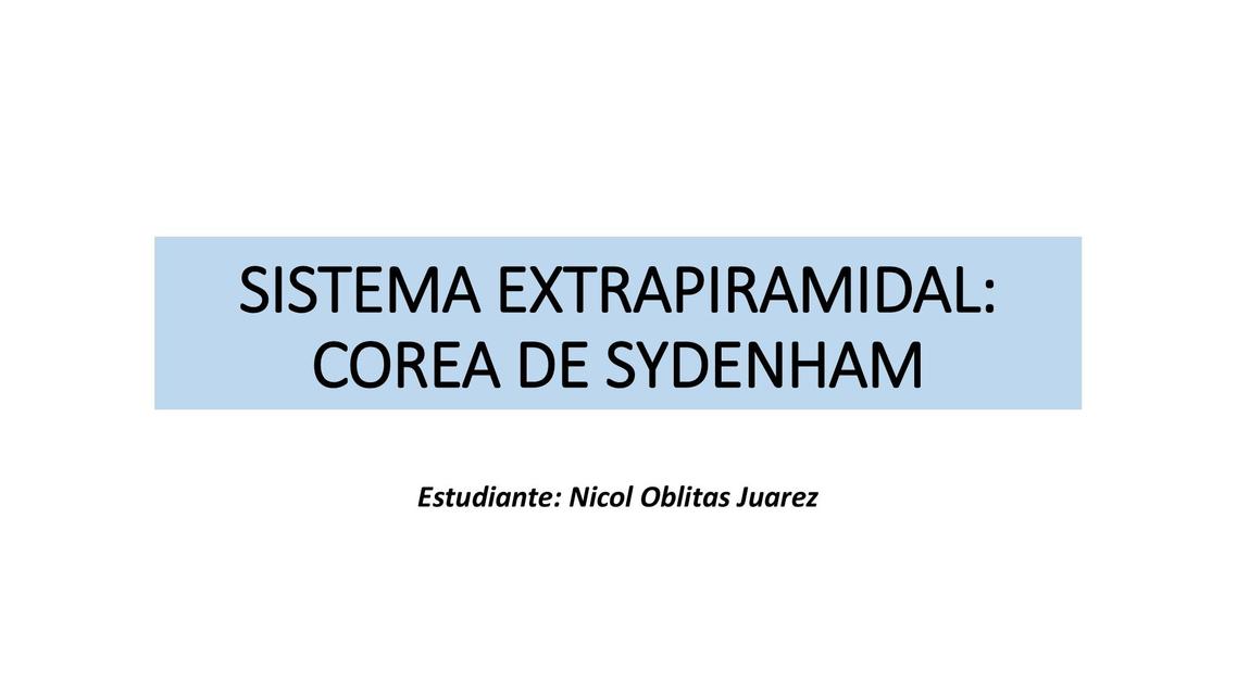 Sistema Extrapiramidal Corea de Sydenham