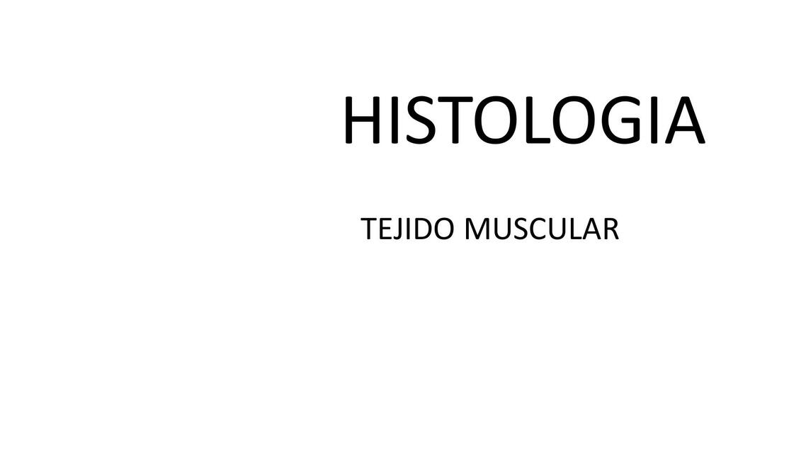 Histologia tejido muscular