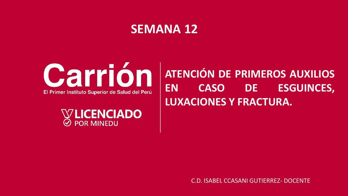 SEMANA 12 ATENCION DE PRIMEROS AUXILIOS EN CASO DE