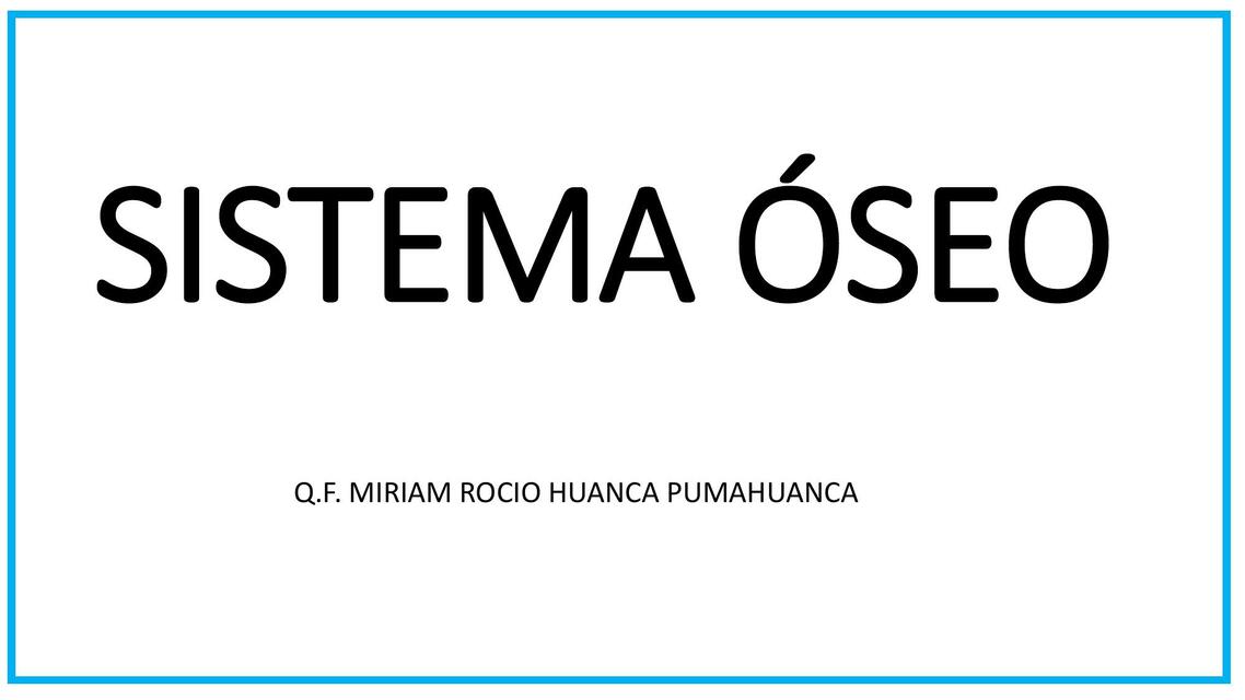 SISTEMA ÓSEO