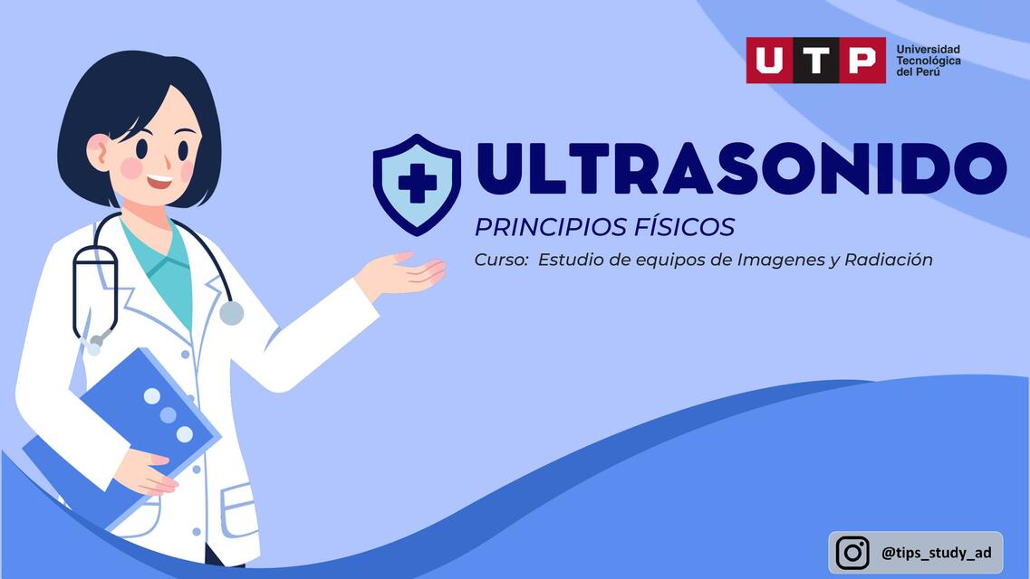 ULTRASONIDO PRINCIPIOS FÍSICOS - EXPOSICIÓN