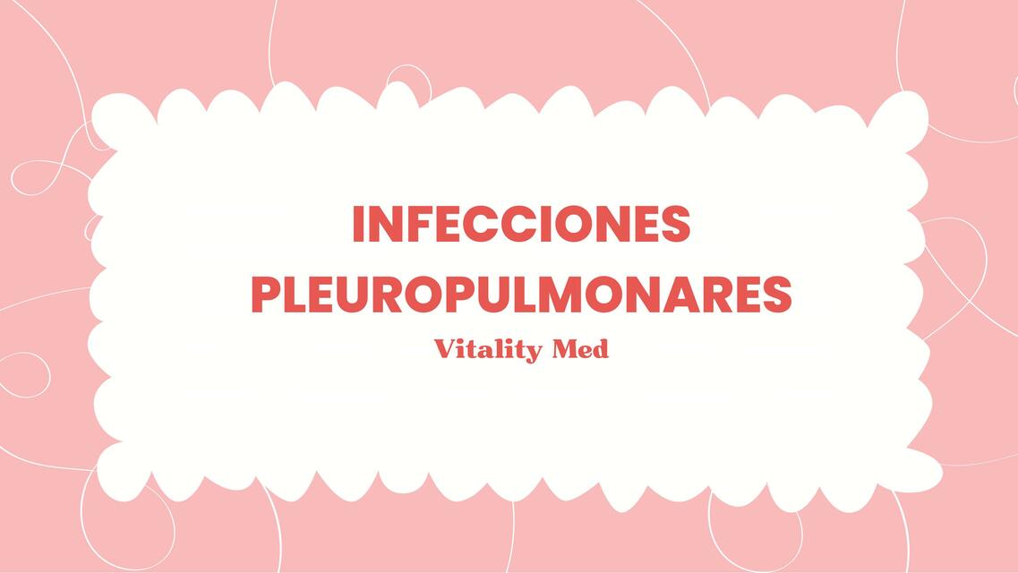 INFECCIONES PLEUROPULMONARES