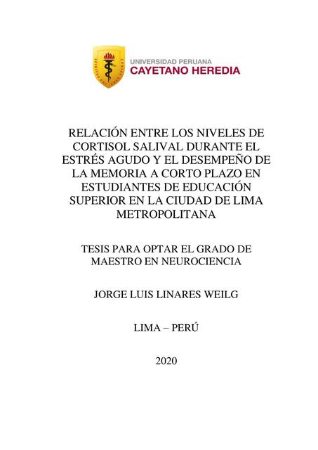 Relacion entre los niveles de cortisol salival durante el estres agudo y el desempeño de la memoria a corto plazo en estudiantes de educacion superior en la cudad de Lima Metropolitana