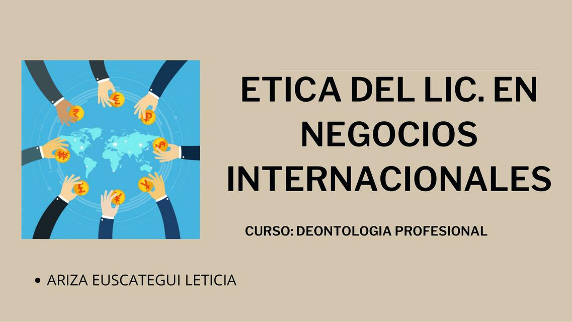 ETICA EN LOS NEGOCIOS INTERNACIONALES | Stephany | uDocz