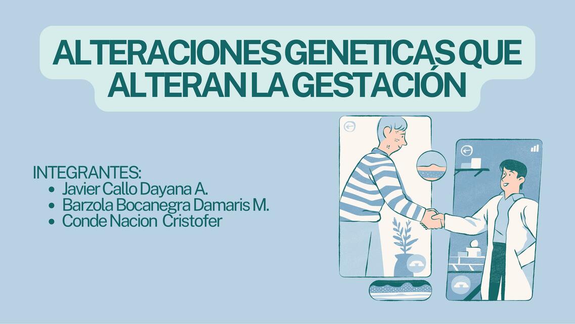 Alteraciones Genéticas que Alteran la Gestación 