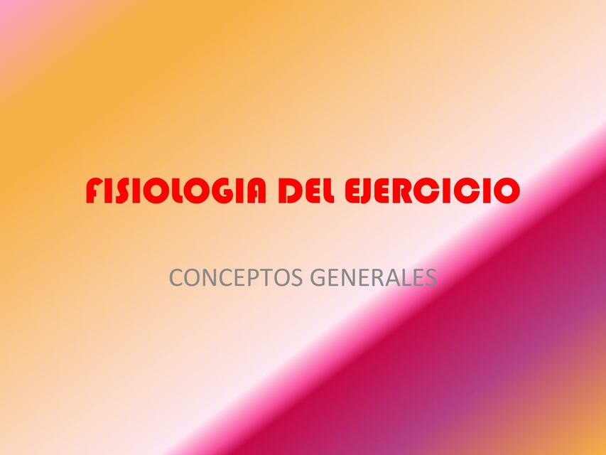 FISIOLOGIA DEL EJERCICIO | Anita auad | uDocz