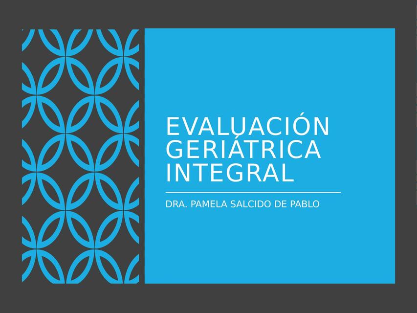 6 Evaluación geriátrica completa