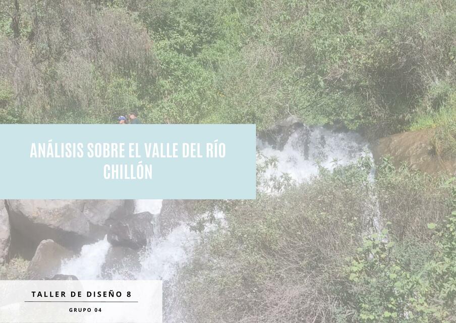 Analisis sobre el Valle del Rió Chillón 