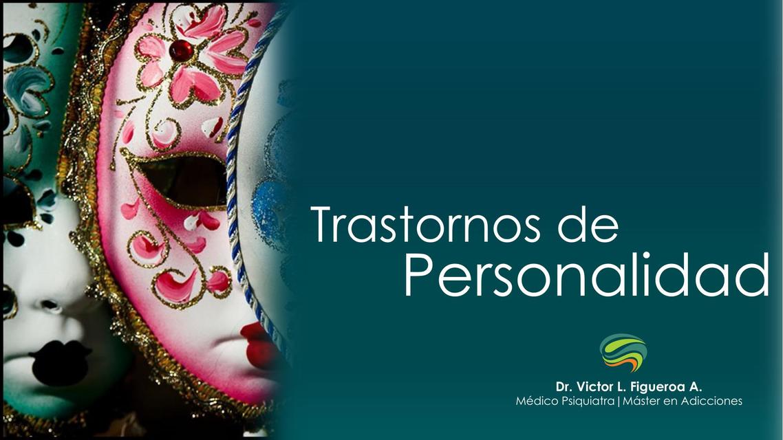 TRASTORNOS DE LA PERSONALIDAD - SEMANA MÉDICA INTERNACIONAL II