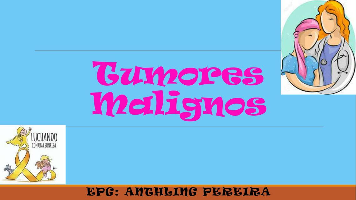 Tumores Malignos