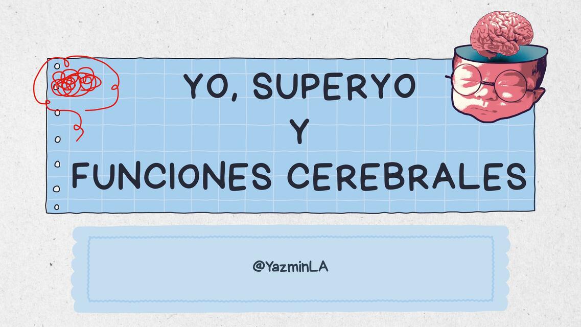 Yo, super yo y funciones cerebrales