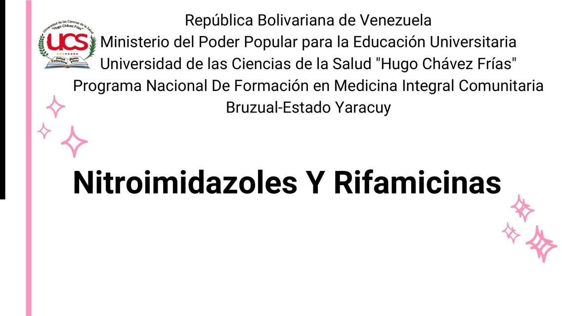 Nitroimidazoles y Rifamicinas