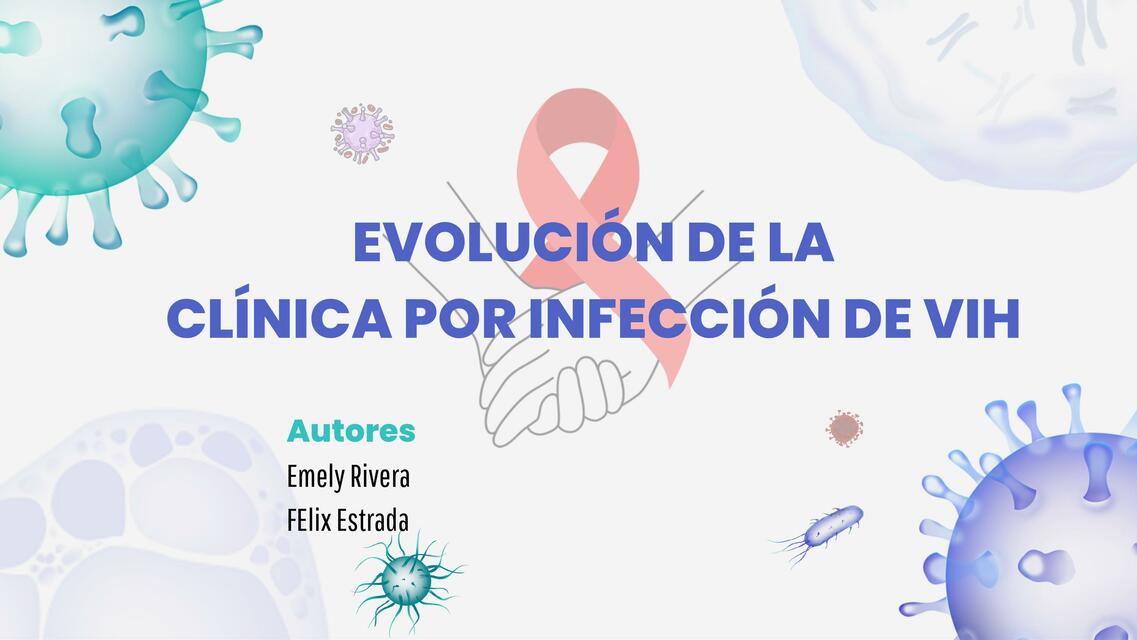 EVOLUCIÓN CLÍNICA INFECCIÓN POR VIH INMUNOLOGÍA