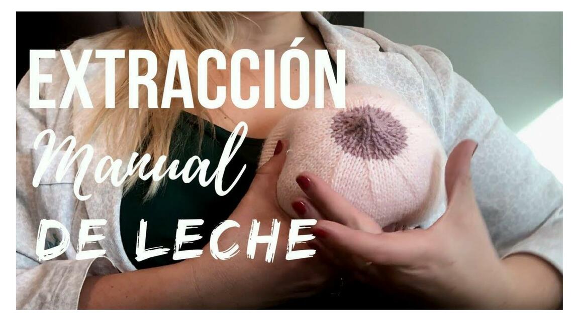 EXTRACCIÓN DE LECHE MATERNA - NEONATOLOGÍA