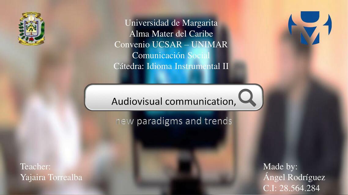 Audiovisual communication, new paradigms and trends