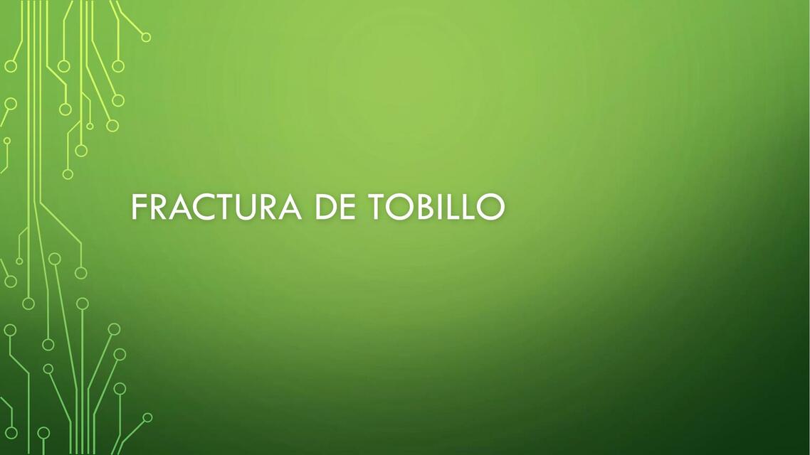 FRACTURA DE TOBILLO