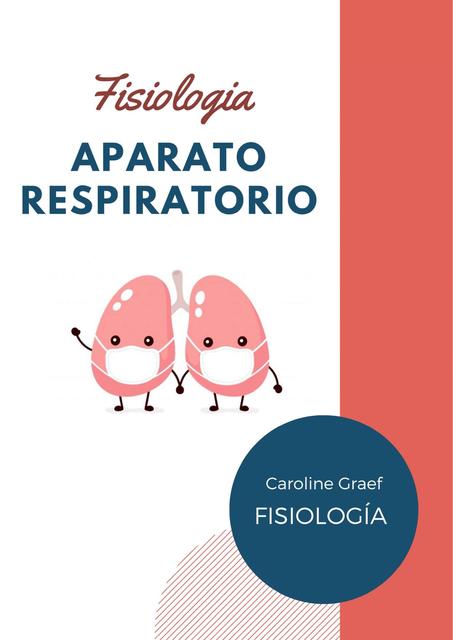 FISIOLOGÍA - Aparato Respiratorio - Parte 1 - Medicina UNLP