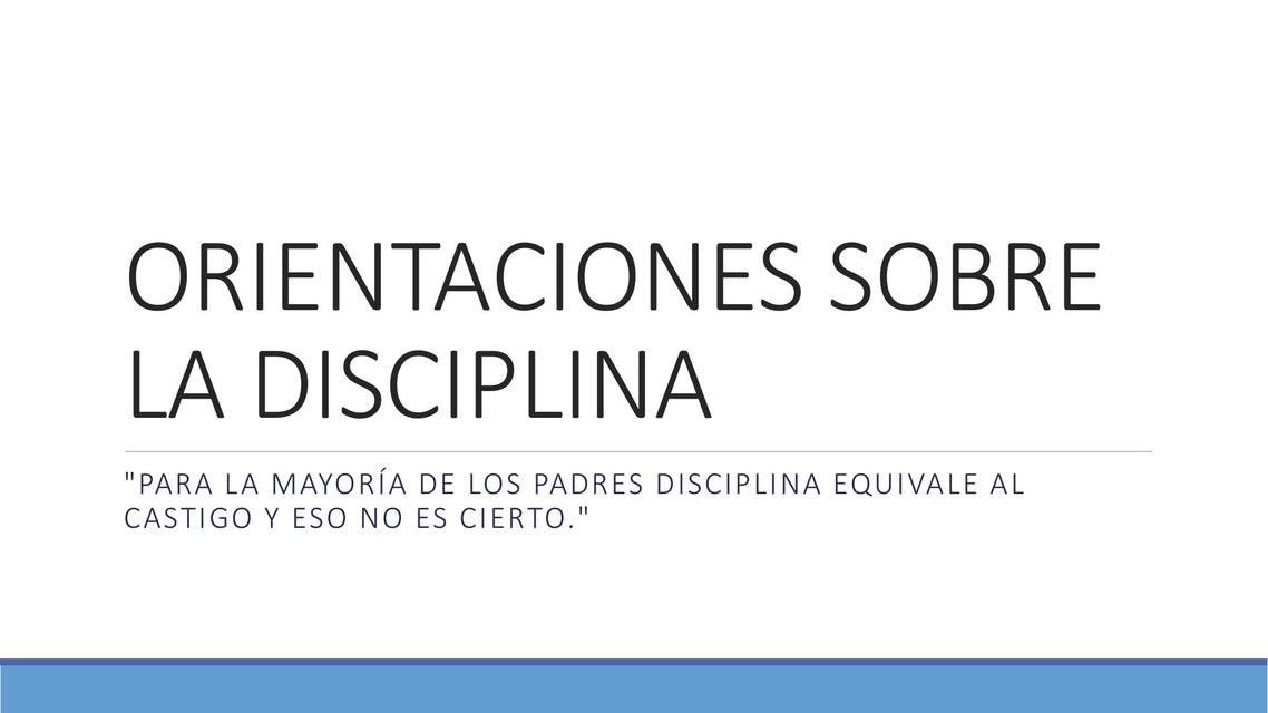 Orientaciones sobre la disciplina