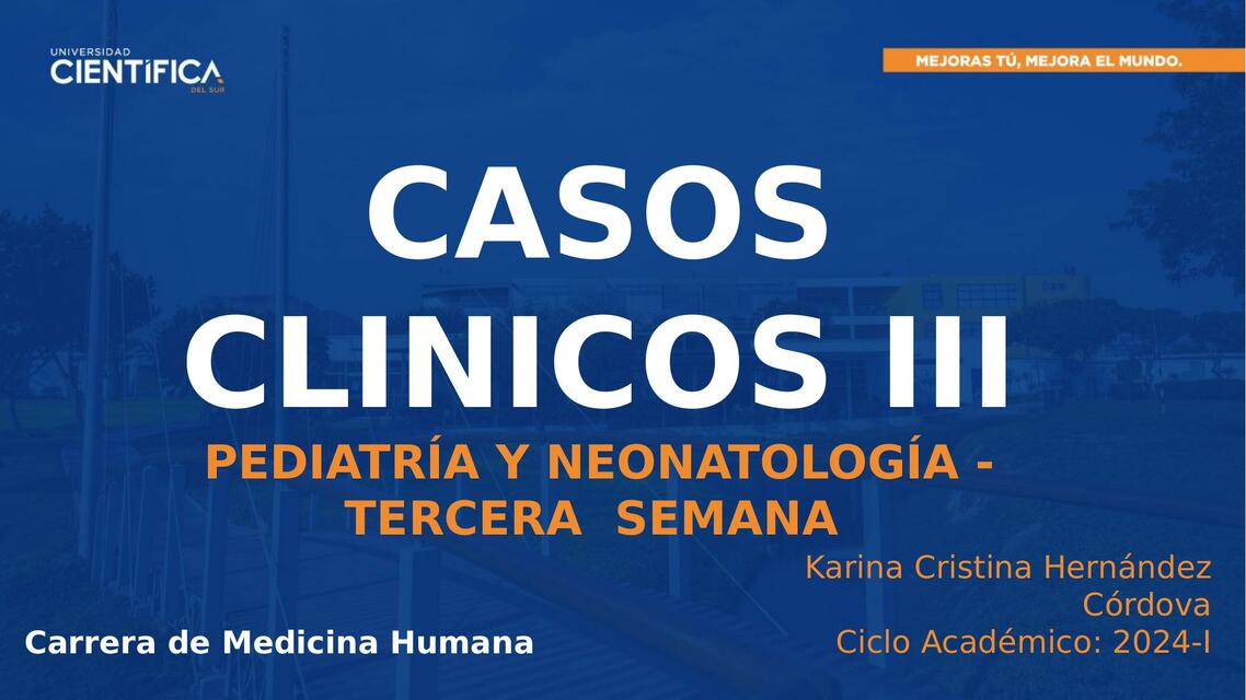 SEMANA 3 PEDIATRIA Y NEONATOLOGÍA