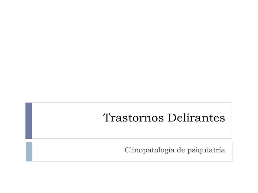 Trastornos Delirantes