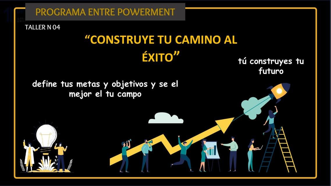 TALLER 4 CONTRUYE TU CAMINO AL ÉXITO | uDocz