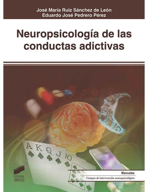 Neuropsicología de las conductas adictivas José Ma