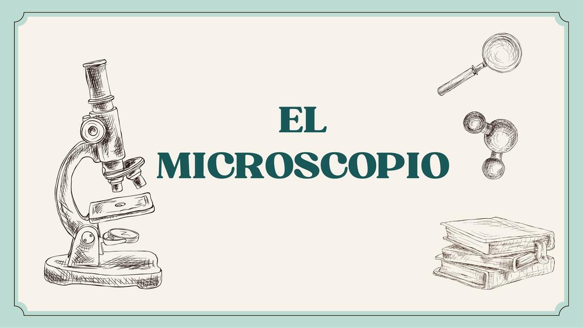 El microscopio