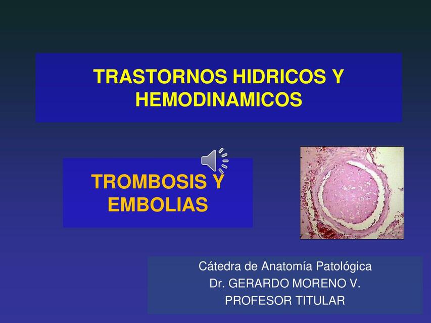 Clase 3 TROMBOSIS Y EMBOLIA LISTA