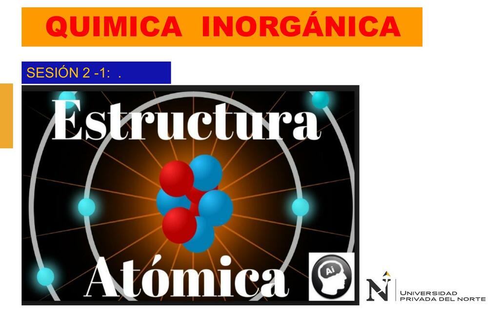 SESION 2 1 ESTRUCTURA ATOMICA