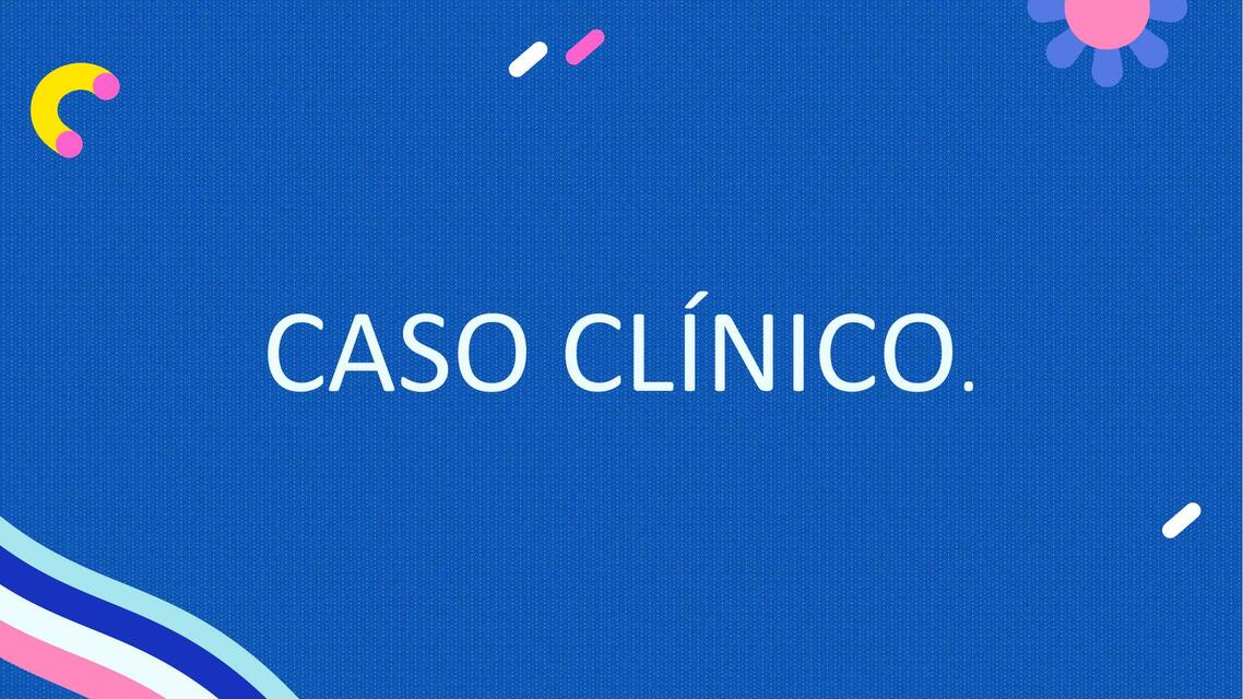 Caso clínico 