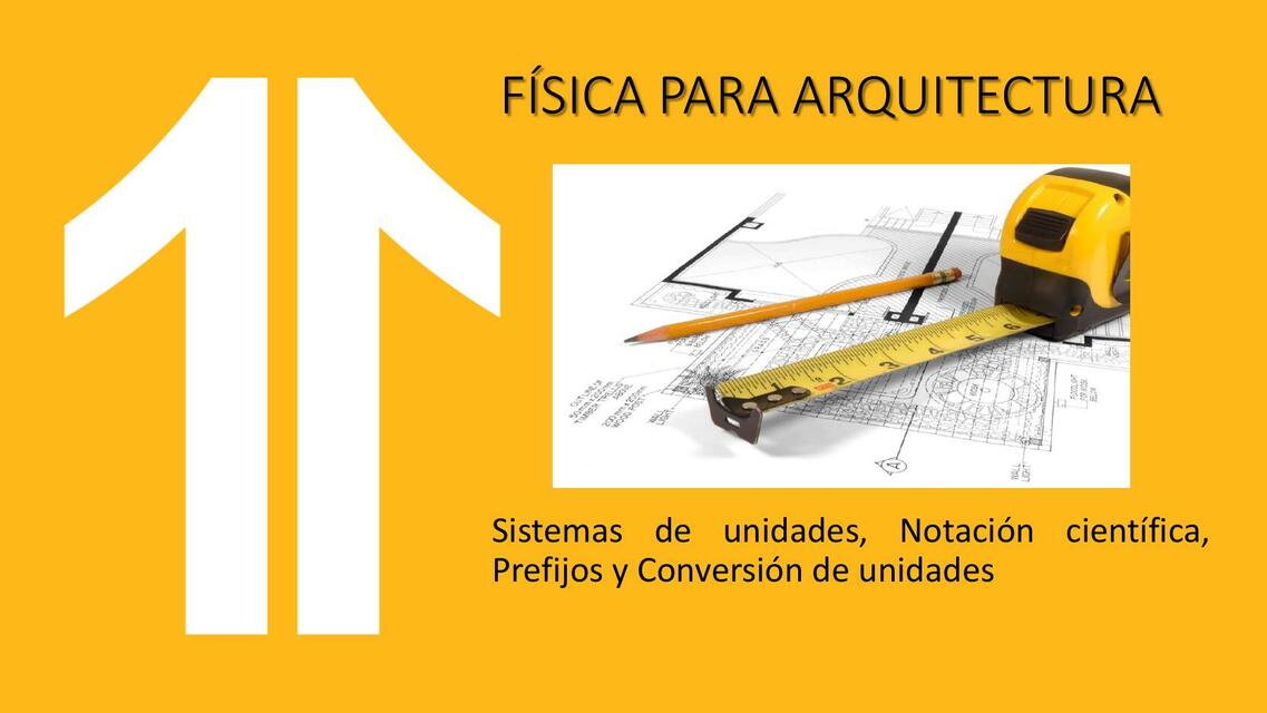 PPT SEMANA1 FISICA ARQ1