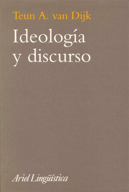 IDEOLOGÍA Y DISCURSO TEUN A VAN DIKJ 1