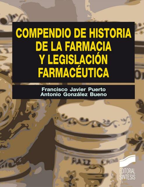 Compendio de historia de la Farmacia y la Legislac