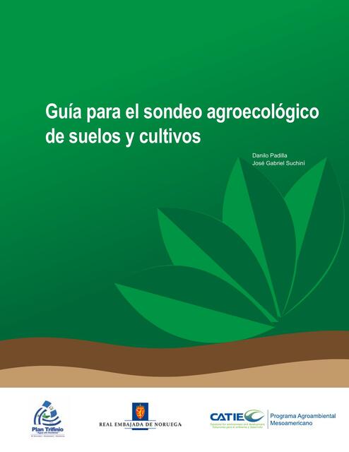 Guía para el sondeo agroecológico de suelos y cultivos 