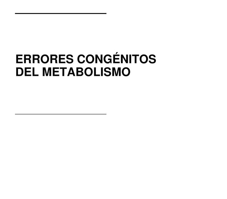 Errores congenitos del metabolismo