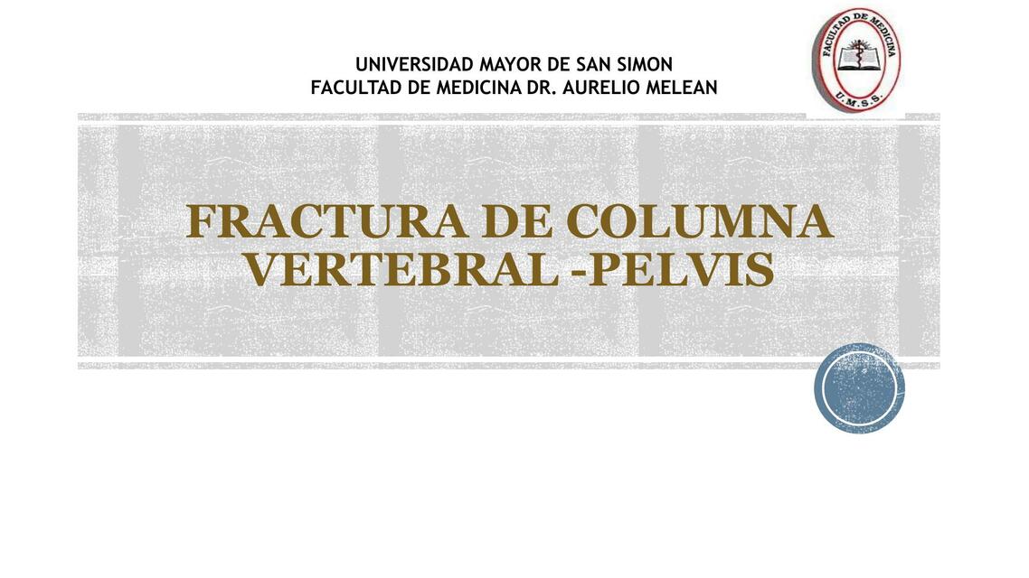 FRACTURAS COLUMNA VRTEBRAL PELVIS