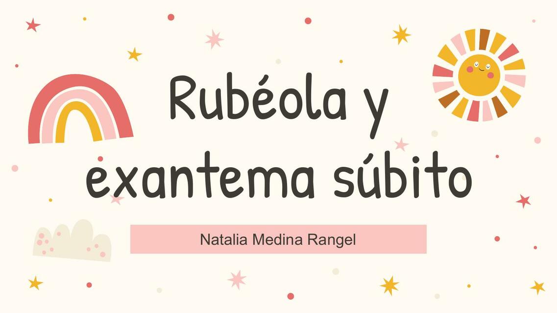 Rubeola y exantema subito