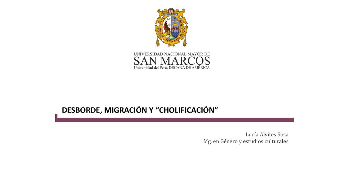 DESBORDE MIGRACIÓN Y CHOLIFICACIÓN