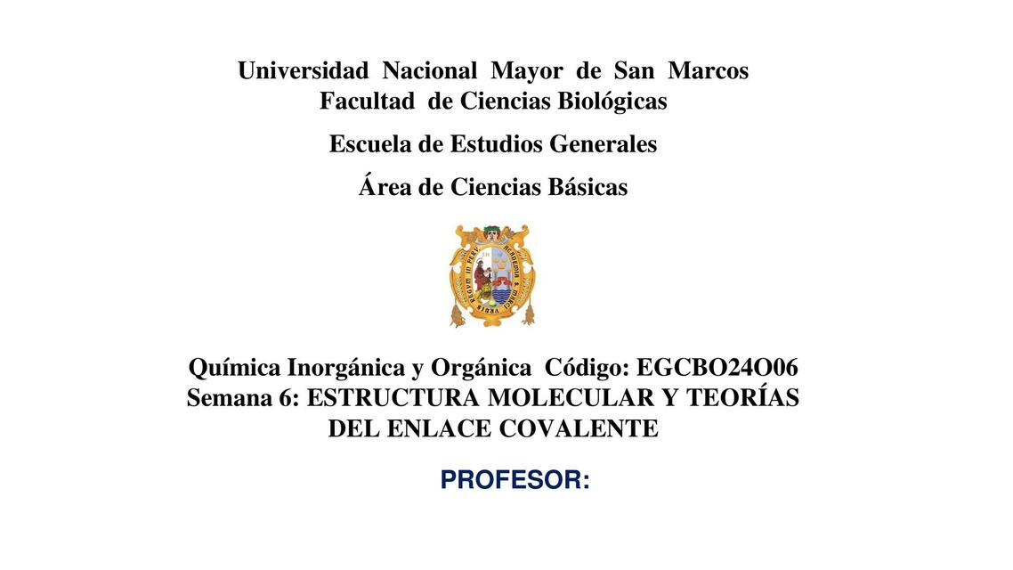 Semana 6 ESTRUCTURA MOLECULAR Y TEORÍAS DEL ENLAC